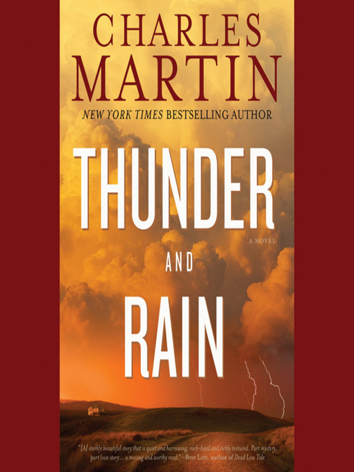 Title details for Thunder and Rain by Charles Martin - Available